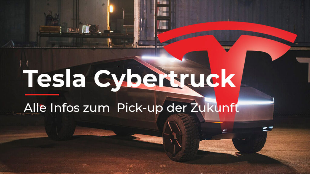 Tesla Cybertruck: Alle Infos zum Pick-up der Zukunft