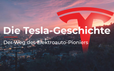 Die Tesla-Geschichte: Der Weg des E-Auto-Pioniers